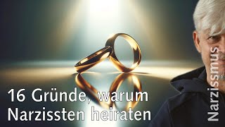 16 Gründe warum Narzissten heiraten [upl. by Arada]