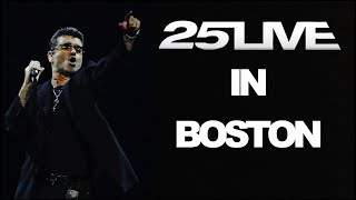 George Michael  25Live in Boston 2008 FULL CONCERT PART 2 [upl. by Tteraj]