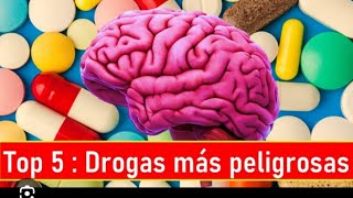 top 5 drog8 más peligrosas del mundo [upl. by Kingsbury]