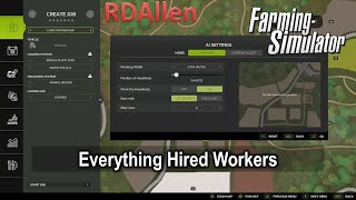 Everything Hired Workers  Farming Simulator 25 [upl. by Lemmuela]