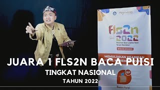 JUARA 1 FLS2N BACA PUISI TINGKAT NASIONAL TAHUN 2022 [upl. by Ellerahc]