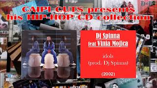 Dj Spinna feat Vinia Mojica  idols 2002 [upl. by Uball325]