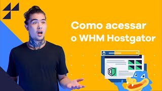 Como acessar o WHM na Hostgator 2022 [upl. by Trixy]