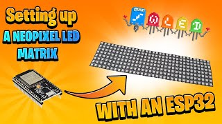 How to setup WLED for your NeoPixels led Matrix with an ESP32  WS2812B [upl. by Aztirak]