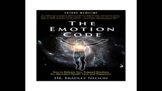 The Emotion Code by Dr Bradley Nelson Audio book [upl. by Notnats]