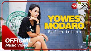 Safira Inema  Yowes Modaro Official Music Video [upl. by Ainedrag911]