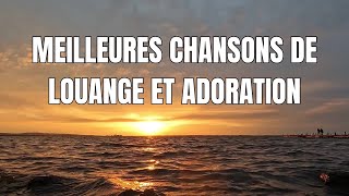 Meilleures Chansons de Louange Laissezvous Transporter par la Puissance de Dieu [upl. by Yankee]