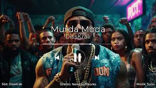 🎧DissKralı  Murda Moda Neva Softworks [upl. by Nyved836]