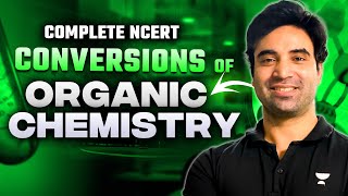 Complete NCERT Organic Chemistry Conversions [upl. by Dugan]