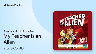 My Teacher is an Alien Book 1 by Bruce Coville · Audiobook preview [upl. by Koeppel]