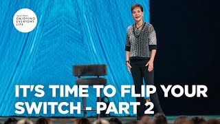 Its Time to Flip Your Switch  Part 2  Joyce Meyer  Enjoying Everyday Life Teaching Moments [upl. by Alekram807]