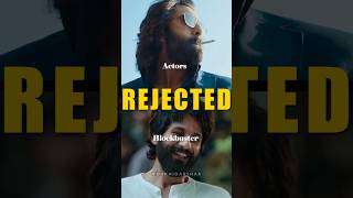 ACTORS REJECTED BLOCKBUSTER 🤬 [upl. by Swerdna]