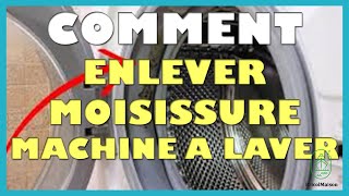 Comment enlever moisissure machine a laver [upl. by Secnirp748]