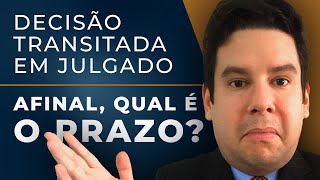 Decisão Transitada em Julgado 2024 🤔 Afinal Existe PRAZO para EXECUTAR a Sentença TUDO SOBRE [upl. by Kendricks]