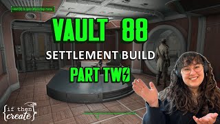 Vault 88  PART TWO  a cozy fallout 4 settlement build no mods [upl. by Idnic]