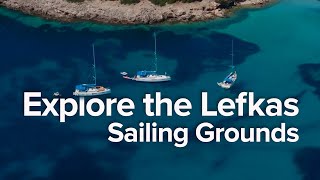 Explore Together Sail the Lefkas Flotilla Grounds [upl. by Nissie]