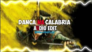 Calabria 2007 x DANÃ‡A NA CALÃBRIA  Enur ft Natasja x RZXT Phonk Edit Audio [upl. by Dwaine503]