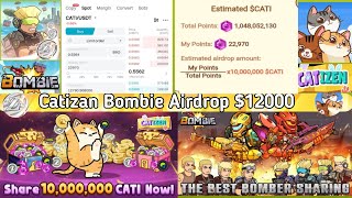 quotCatizen Bombie AirdropquotBig profit every one 22970 Cati 12780 [upl. by Strickland]