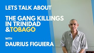 Lets talk about the gang killings in Trinidad and Tobago [upl. by Camilia]