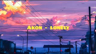 Akon  lonely  lyrics [upl. by Mulligan]