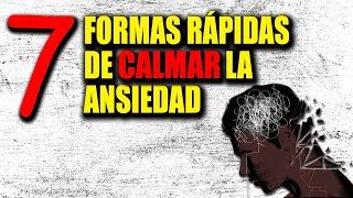 Las 7 Formas MAS RÁPIDAS De CALMAR La ANSIEDAD 💛 [upl. by Riedel]