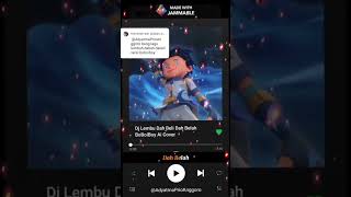 Lirik Lagu Dj Lembuh Dah Beli Dah Belah Cover Monsta 🤓😱 boboiboyaicover lembuhdahbeli [upl. by Suneya231]