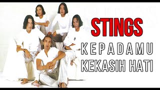 STINGS KEPADAMU KEKASIH HATI NO VOKAL ORIGINAL SOUNG KARAOKE [upl. by Raji329]