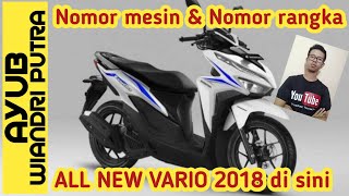 Letak Nomor Mesin dan Rangka Vario 125 Baru 2018 [upl. by Melgar751]