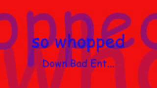 so whopped [upl. by Oppen]