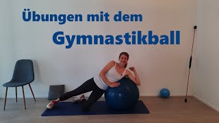 Übungen mit dem Gymnastikball  Ausgleich zum Sitzen [upl. by Ativak]