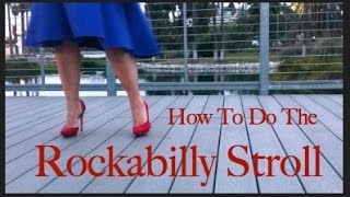 How To Do The Rockabilly Stroll [upl. by Alludba]