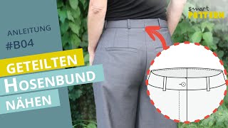 Geteilten Hosenbund an klassische Hose nähen  DIY Anleitung B04 [upl. by Arihsa875]