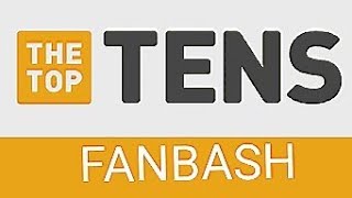 TheTopTens The Worst Fan Ruled Site Fanbash [upl. by Hope282]