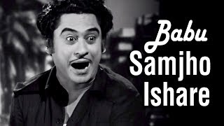 Babu Samjho Ishare  Chalti Ka Naam Gaadi Songs  Kishore Kumar  Ashok Kumar  Anoop Kumar [upl. by Steinman834]