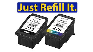 No1 Detailed Guide to Refill Canon PG275 CL276 PG275XL amp CL276XL [upl. by Yelsha]