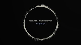 Rebound X  Rhythm n Gash Krow Beatz Remix [upl. by Melisa624]