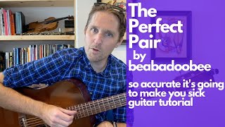 The Perfect Pair by beabadoobee Guitar Tutorial 100 Accurate  Guitar Lessons with Stuart [upl. by Cairns405]