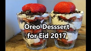 OREO DESSERT FOR EID 2017  EASY amp DELICIOUS  EID DIY  Dunyas Kitchen [upl. by Laamak]