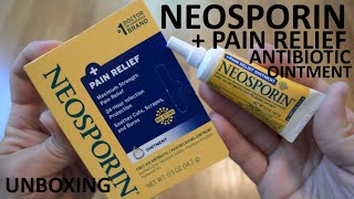 Unboxing Neosporin  Pain Relief Antibiotic Ointment [upl. by Saidnac]