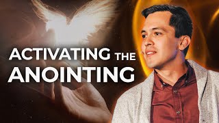 How to Activate the Anointing of the Holy Spirit [upl. by Bevan]