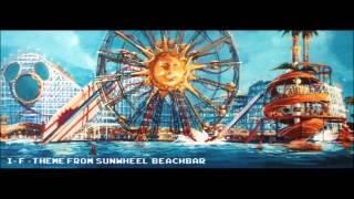 IF Theme From Sunwheel Beachbar [upl. by Aleris823]