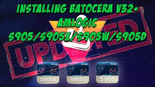 UPDATE  Installing Batocera v32 on S905S905xS905wS905d Android TV Boxes [upl. by Aniahs]