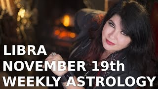 Libra Weekly Astrology Horoscope 19th November 2018 [upl. by Yror]