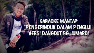 KARAOKE quotPENGERINDU DALAM PENGUJIquot COVER VERSI DANGDUT [upl. by Eniamat]