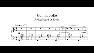 Gymnopedie for microtonal keyboard in 22edo [upl. by Ojahtnamas861]