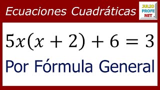 Ecuaciones cuadráticas por fórmula general  Ej 1 [upl. by Akiaki]