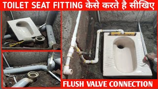 TOILET SEAT FITTING FLUSH VALVE CONNECTION के साथ सीखिए [upl. by Scuram]