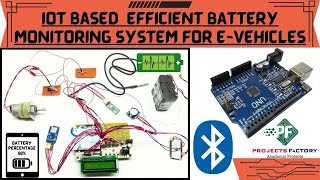 IOT Based Efficient Battery Monitoring System For E Vehicles [upl. by Hedgcock]