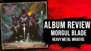 Resenha Morgul Blade – Heavy Metal Wraiths  Importado  2024 [upl. by Naamann]