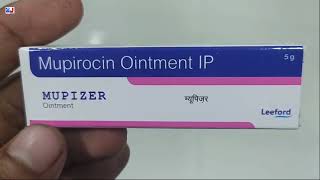 MUPIZER Ointment  Mupirocin Ointment IP  MUPIZER Ointment Uses Side effects benefits Dosage Fayde [upl. by Raina]